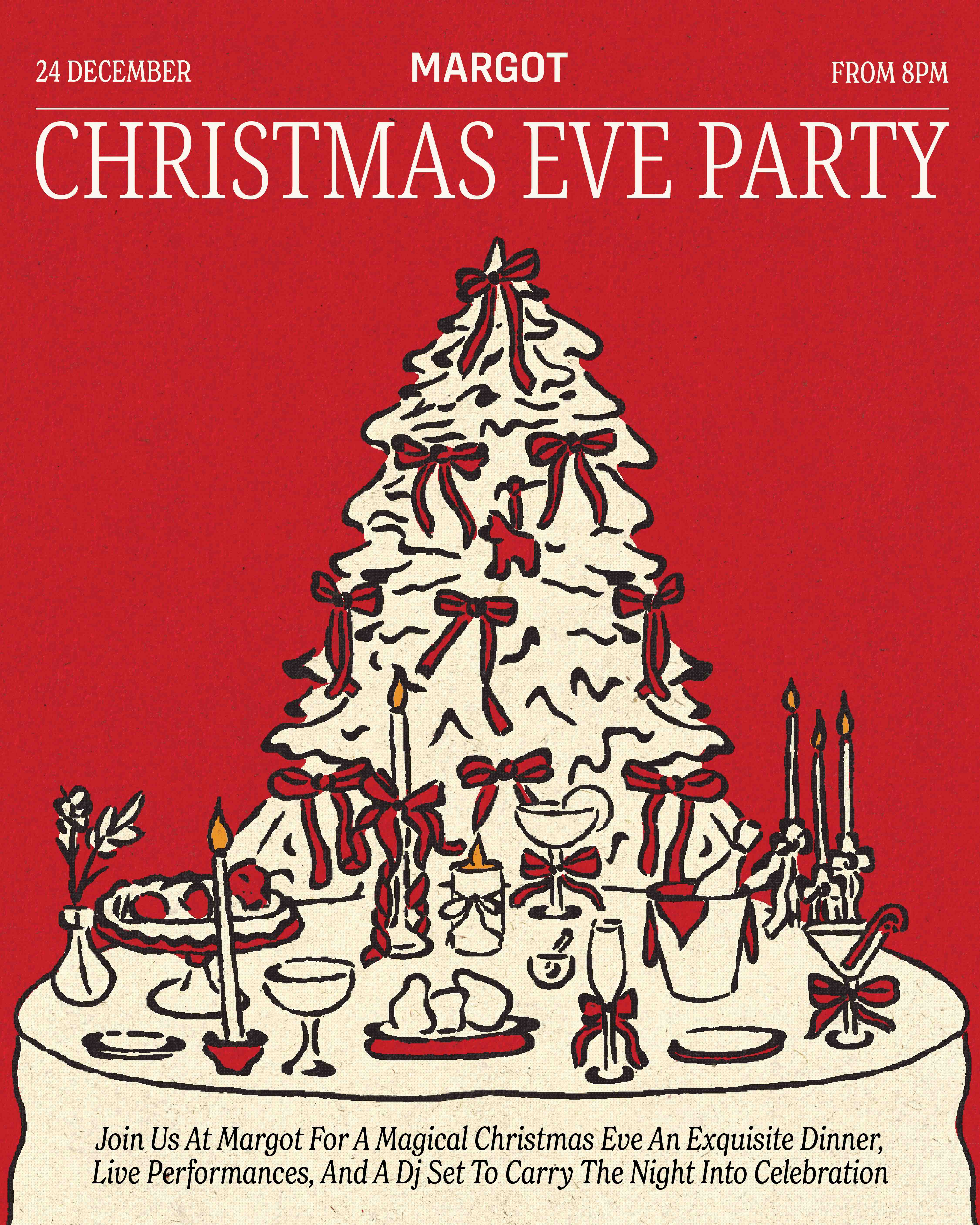 CHRISTMAS EVE PARTY AT MARGOT